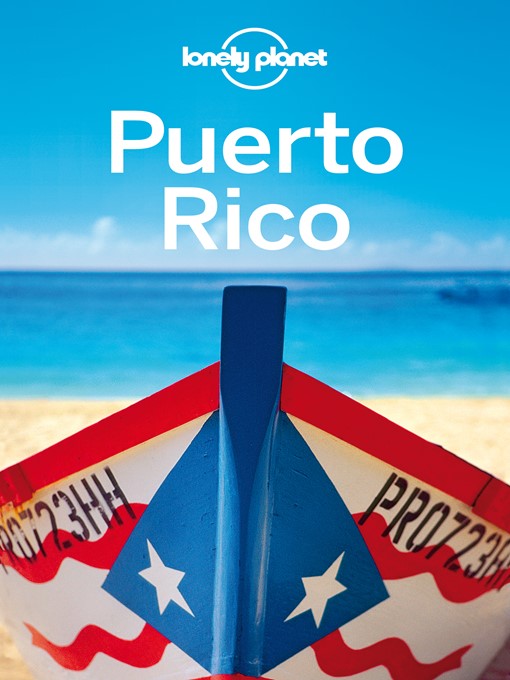 Title details for Puerto Rico Travel Guide by Lonely Planet - Wait list